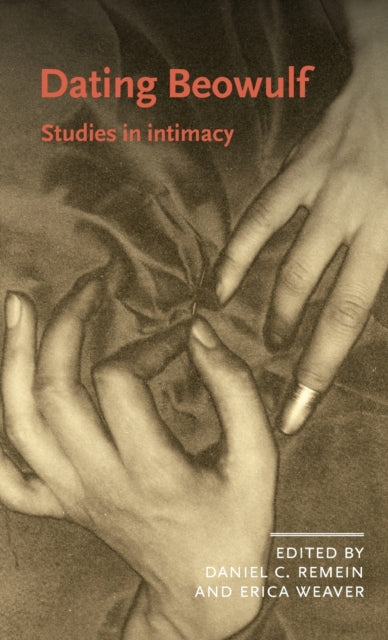 Book cover of: Dating Beowulf. By: Daniel C. Remein