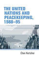 Book cover of: United Nations and Peacekeeping, 1988–95. By: Chen Kertcher
