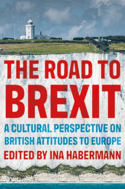 Book cover of: Road to Brexit. By: Ina Habermann