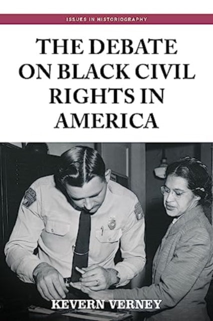Book cover of: Debate on Black Civil Rights in America. By: Kevern Verney