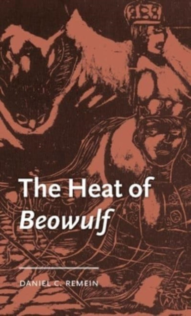 Book cover of: Heat of Beowulf. By: Daniel C. Remein