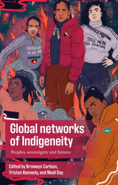Book cover of: Global Networks of Indigeneity. By: Bronwyn Carlson