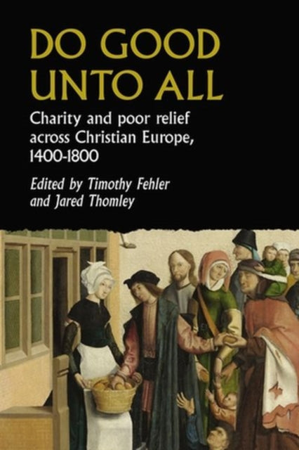 Book cover of: Do Good Unto All. By: Timothy G. Fehler