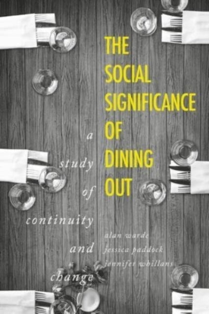 Book cover of: Social Significance of Dining out. By: Alan Warde