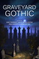 Book cover of: Graveyard Gothic. By: Eric Parisot
