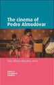 Book cover of: Cinema of Pedro AlmodoVar. By: Ana María Sanchez-Arce
