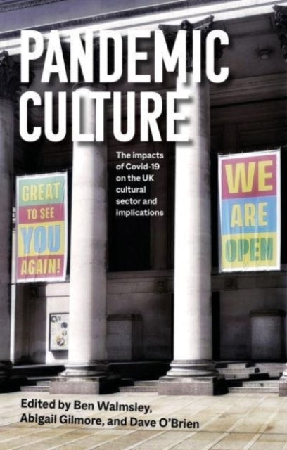 Book cover of: Pandemic Culture. By: Ben Walmsley
