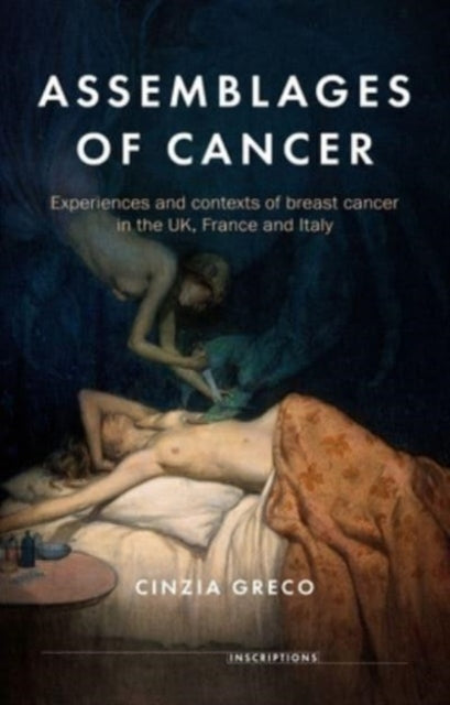 Book cover of: Assemblages of Cancer. By: Cinzia Greco