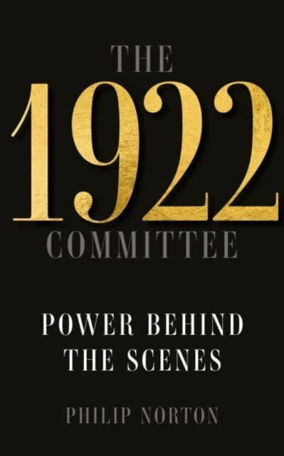 1922 Committee, Power Behind the Scenes