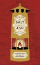 Between the Salt and the ASH, A Journey into the Soul of Northumbria 9781526175373 Jake Morris-Campbell