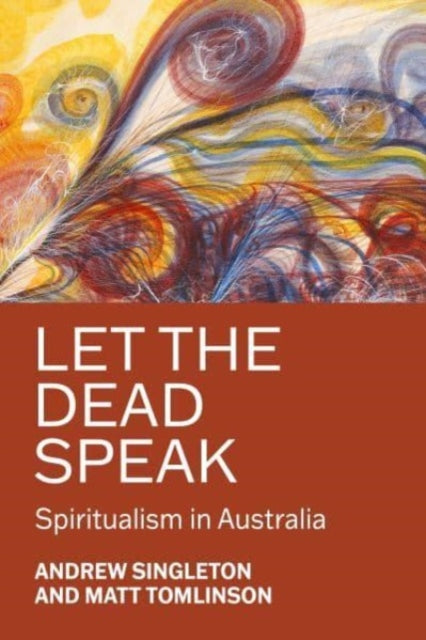 Book cover of: Let the Dead Speak. By: Andrew Singleton