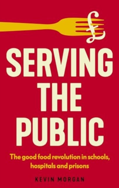 Book cover of: Serving the Public. By: Kevin Morgan