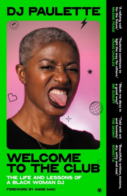 Welcome to the Club, The Life and Lessons of a Black Woman Dj 9781526183569 D. J. Paulette