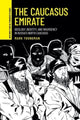 Book cover of: Caucasus Emirate. By: Mark Youngman