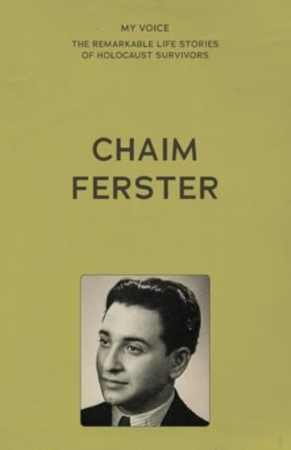 Book cover of: My Voice: Chaim Ferster. By: The Fed