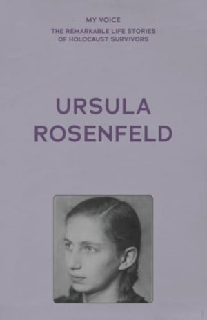 My Voice: Ursula Rosenfeld
