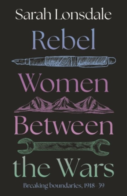 Rebel women between the wars
