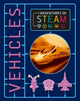 Book cover of: Adventures in STEAM: Vehicles. By: Georgia Amson-Bradshaw