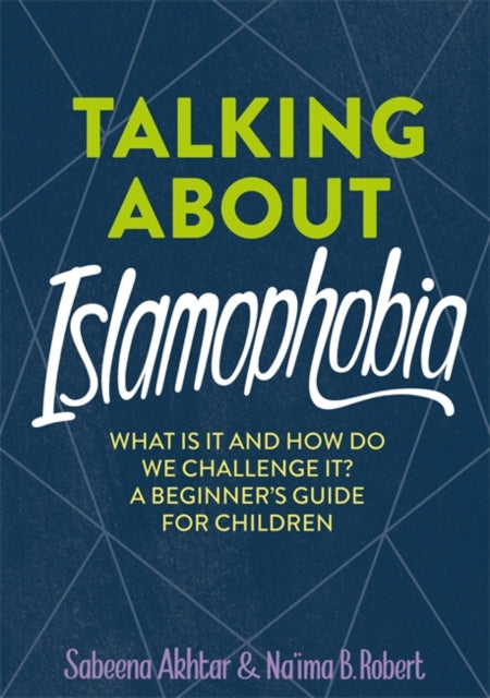 Talking About Islamophobia 9781526313379 Sabeena Akhtar