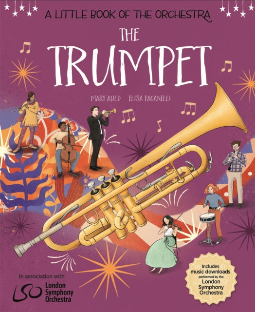 Book cover of: Little Book of the Orchestra: The Trumpet. By: Mary Auld