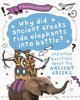 Book cover of: Question of History: Why did the ancient Greeks ride elephants into battle? And other questions about ancient Greece. By: Tim Cooke
