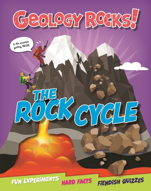 Book cover of: Geology Rocks!: The Rock Cycle. By: Claudia Martin