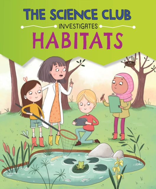 Book cover of: Science Club Investigates: Habitats
