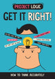 Book cover of: Project Logic: Get it Right!. By: Izzi Howell