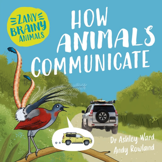 Book cover of: Zany Brainy Animals: How Animals Communicate