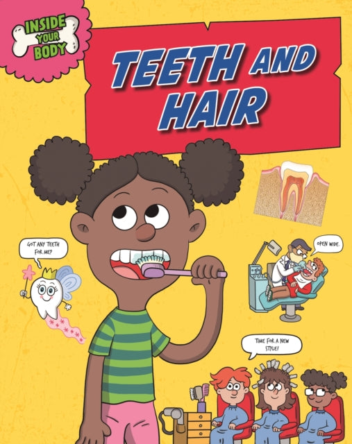 Book cover of: Inside Your Body: Teeth and Hair. By: Angela Royston