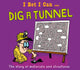 Book cover of: I Bet I Can: Dig a Tunnel. By: Tom Jackson