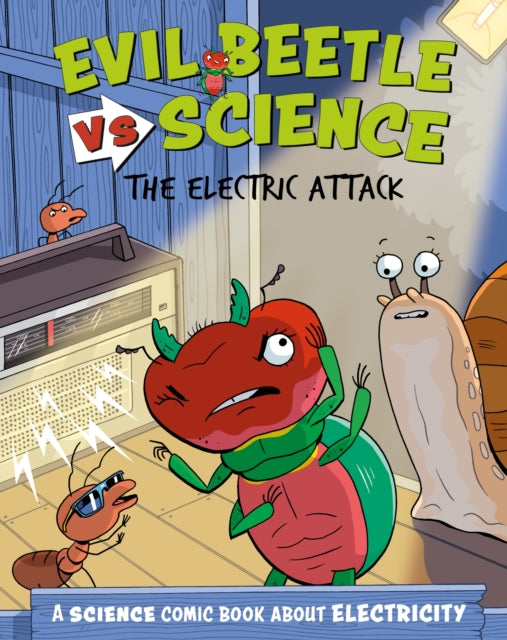 Evil Beetle Versus Science: The Electric Attack, A Science Comic Book About Electricity 9781526325631 Paul Mason