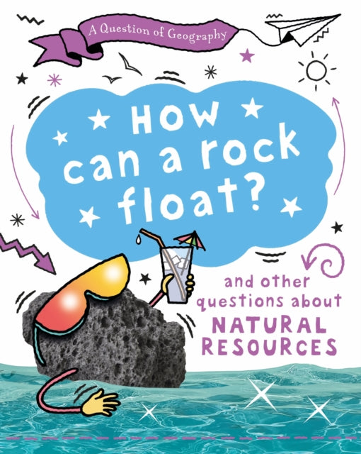Book cover of: Question of Geography: How Can a Rock Float?