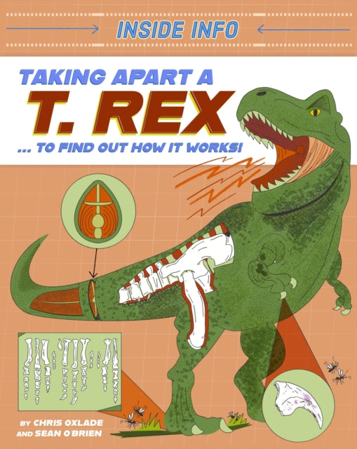 Book cover of: Inside Info: Taking Apart a T. rex