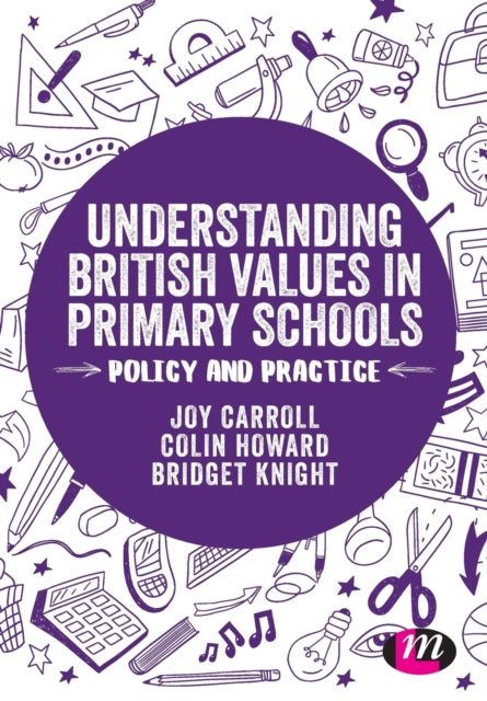 Book cover of: Understanding British Values in Primary Schools. By: Bridget Knight