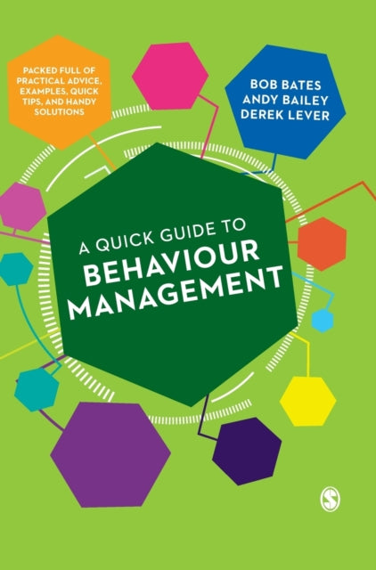 Book cover of: Quick Guide to Behaviour Management. By: Bob Bates