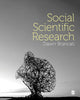 Book cover of: Social Scientific Research. By: Dawn Brancati