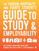 Book cover of: Tourism, Hospitality and Events Student's Guide to Study and Employability. By: Sally Everett
