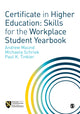 Book cover of: Certificate in Higher Education: Skills for the Workplace Student Yearbook. By: Andrew Maund