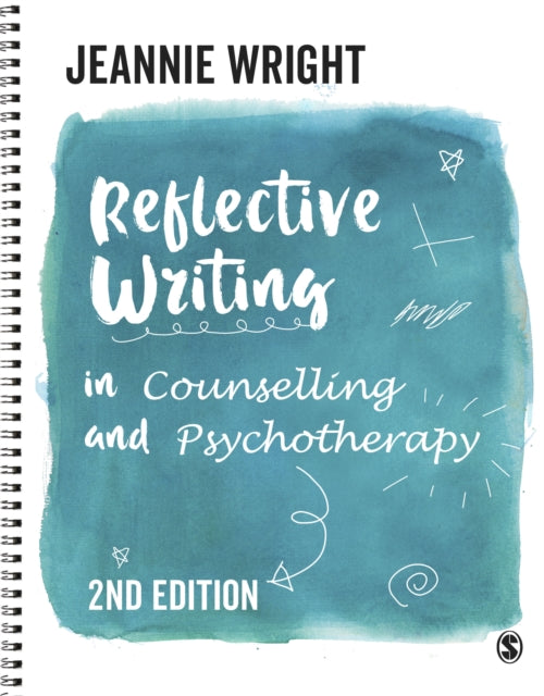 Book cover of: Reflective Writing in Counselling and Psychotherapy. By: Jeannie Wright