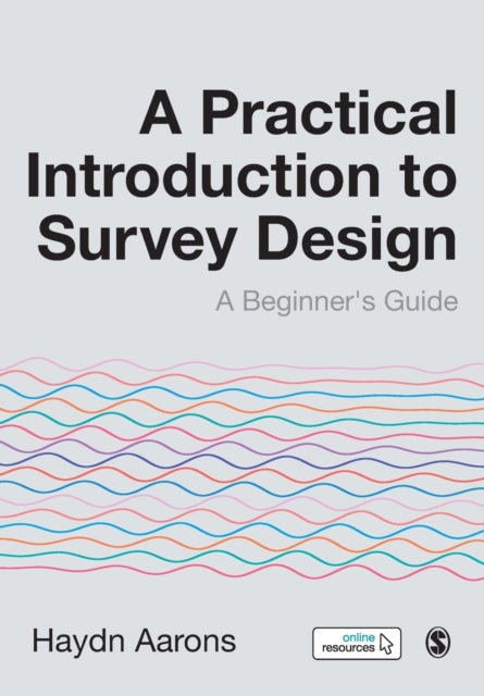Book cover of: Practical Introduction to Survey Design. By: Haydn Aarons