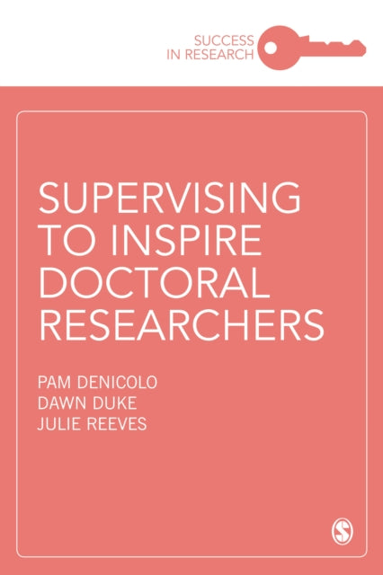 Supervising to Inspire Doctoral Researchers