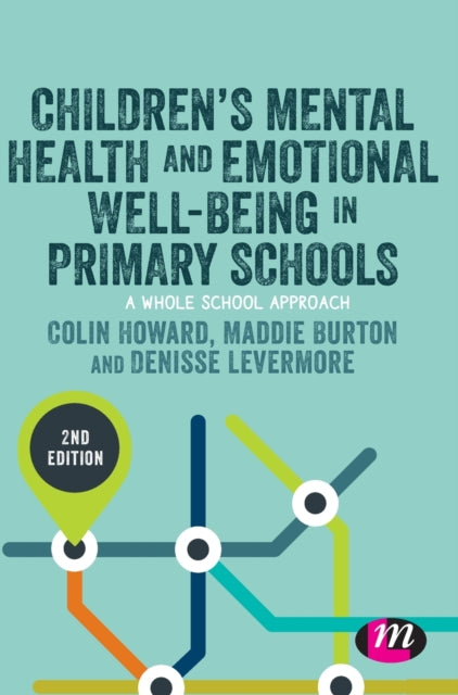 Book cover of: Children’s Mental Health and Emotional Well-being in Primary Schools. By: Colin Howard