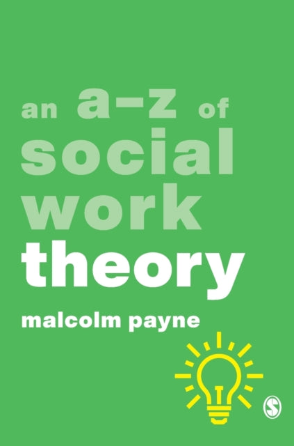 Book cover of: A-Z of Social Work Theory. By: Malcolm Payne