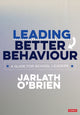 Book cover of: Leading Better Behaviour. By: Jarlath O′Brien