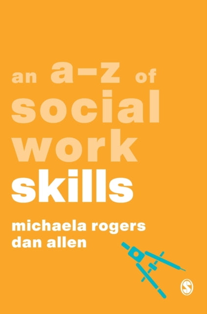 Book cover of: A-Z of Social Work Skills. By: Michaela Rogers