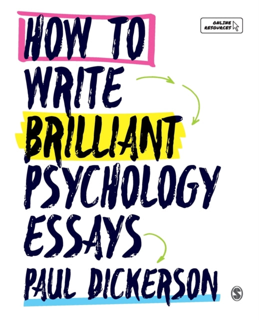 Book cover of: How to Write Brilliant Psychology Essays. By: Paul Dickerson