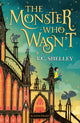 Book cover of: Monster Who Wasn't. By: T. C. Shelley
