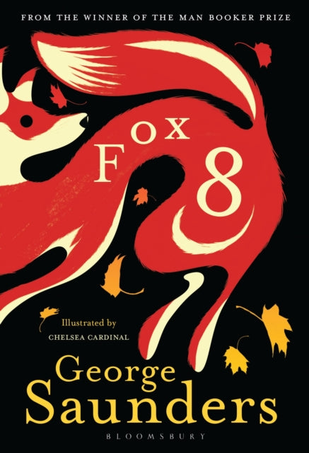 Book cover of: Fox 8. By: George Saunders