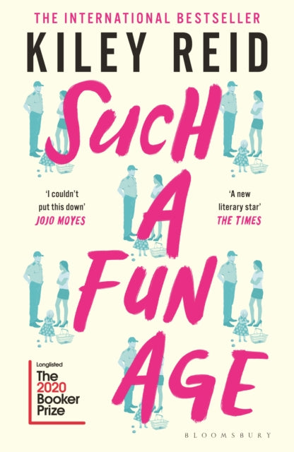 Such a Fun Age, 'The book of the year' Independent 9781526612168 Kiley Reid